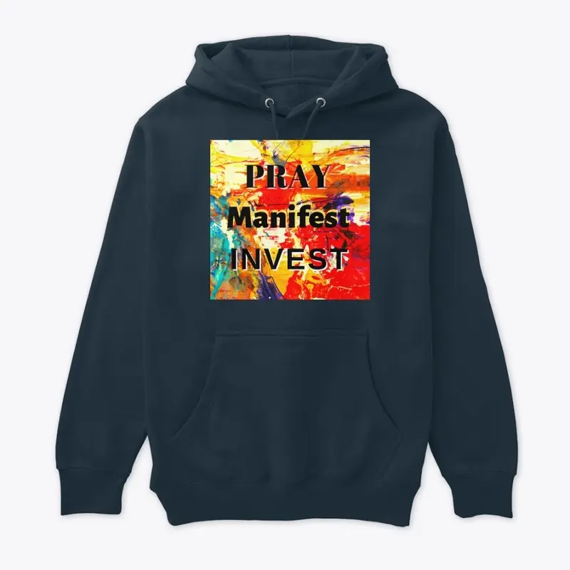 Pray Manifest Invest